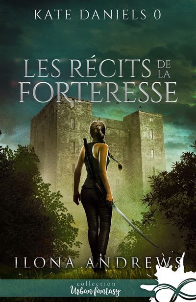 Les récits de la Forteresse Kate Daniels, T0