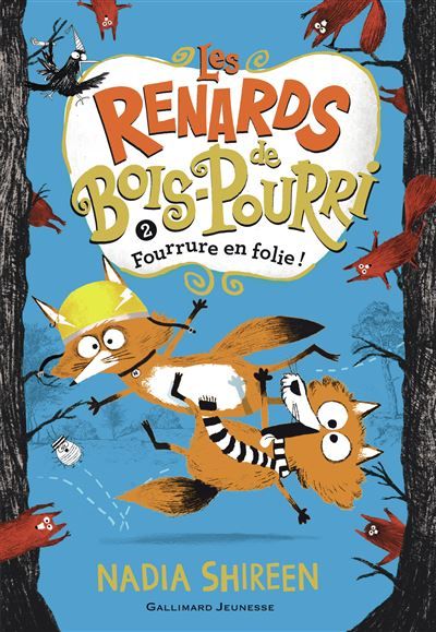 Les renards de Bois-Pourri Fourrure en folie !