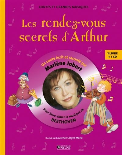 Les Rendez-vous secrets d'Arthur Livre CD - Pour découvrir la musique de Beethoven