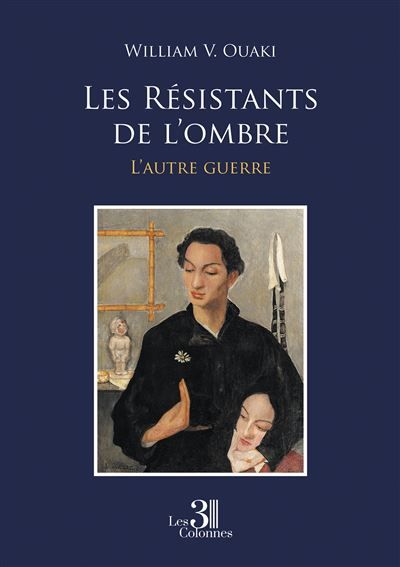 Les Résistants de l'ombre L'autre guerre