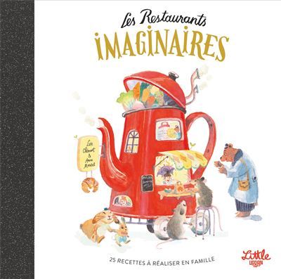 Les Restaurants imaginaires - Anne Montel