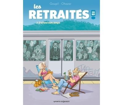 Les Retraités en BD - Tome 01 J'ai tout mon temps