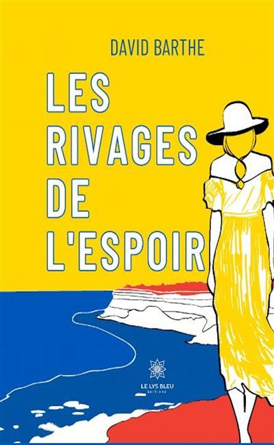 Les rivages de l'espoir