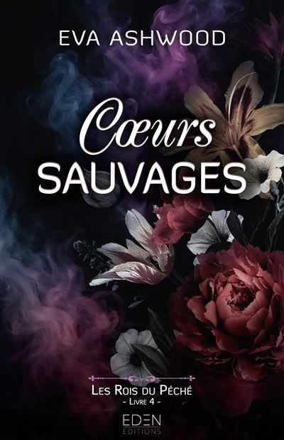 Les rois du péché T4 Coeurs sauvages