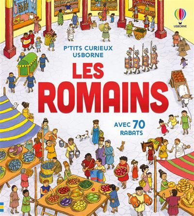 Les Romains - P'tits curieux Usborne - dès 5 ans