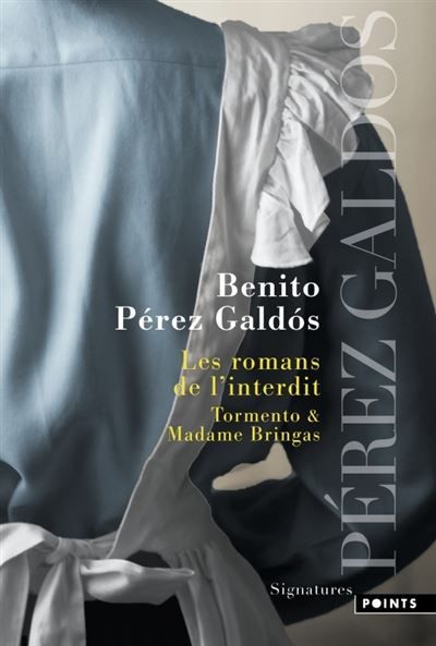 Les Romans de l'interdit Tormento & Madame Bringas