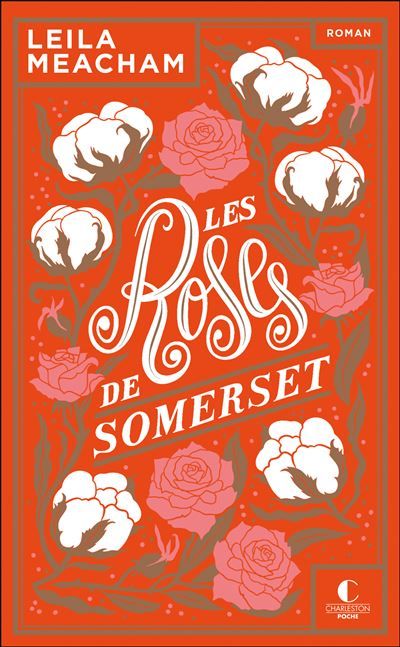 Les roses de Somerset - édition 10 ans Charleston Anniversaire 10 ans
