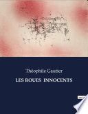 Couverture de Les Roués innocents par Théophile Gautier