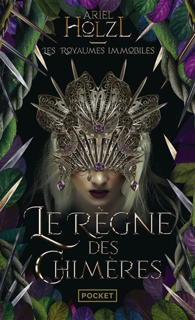 Les Royaumes immobiles - Livre 2 Le Règne des chimères