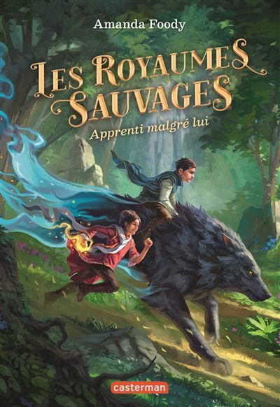 Les royaumes sauvages Apprenti malgré lui