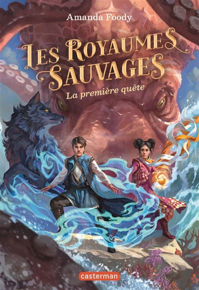 Les royaumes sauvages La première quête