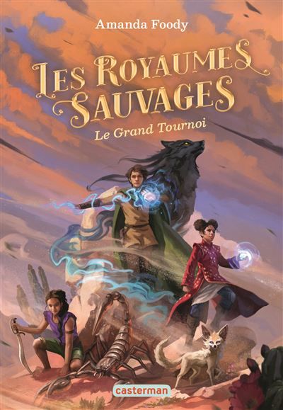 Les royaumes sauvages Le Grand Tournoi