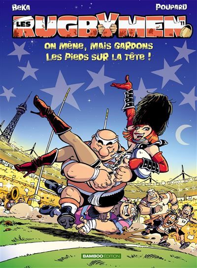 Les Rugbymen - tome 11 On mène, mais gardons les pieds sur la tête !