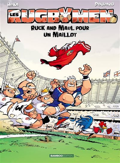 Les Rugbymen - tome 13 Ruck and Maul pour un maillot
