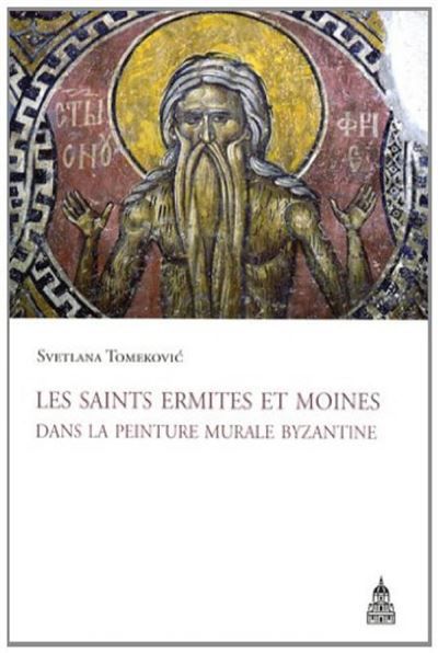 Les saints ermites et moines dans la peinture murale byzantine