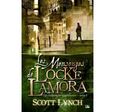 Les Salauds Gentilshommes, T1 : Les Mensonges de Locke Lamora