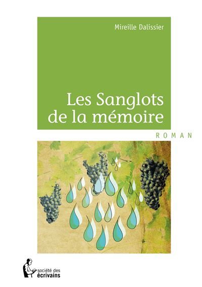 Couverture de Les Sanglots de la mémoire par Mireille Dalissier