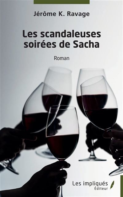 Les scandaleuses soirées de Sacha Roman