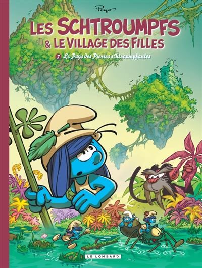 Les Schtroumpfs et le village des filles - Tome 7 - Le Pays des Pierres schtroumpfantes
