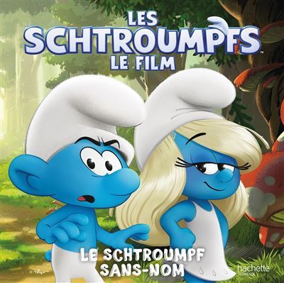Les Schtroumpfs (film) - Le Schtroumpf Sans-Nom Album broché