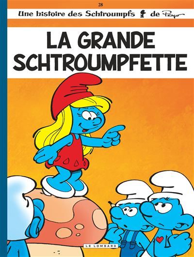 Les Schtroumpfs Lombard - Tome 28 - La Grande Schtroumpfette - Pascal Garray