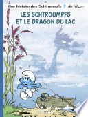 Les Schtroumpfs - Tome 36 - Les Schtroumpfs et le dragon du lac