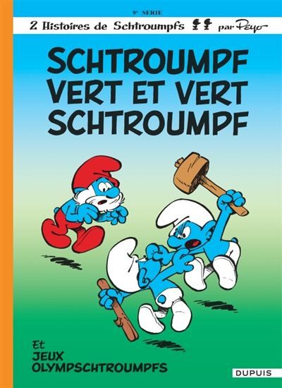 Les Schtroumpfs - Tome 9 - Schtroumpf vert et vert Schtroumpf - Tome 9