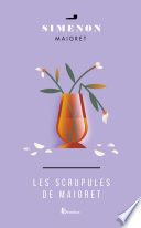 LES SCRUPULES DE MAIGRET