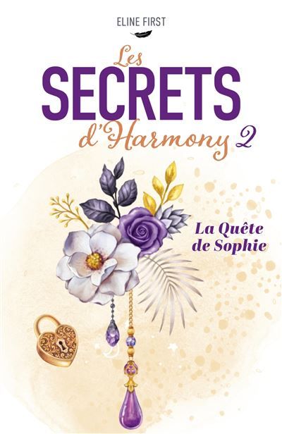 Les Secrets d'Harmony - II La Quête de Sophie