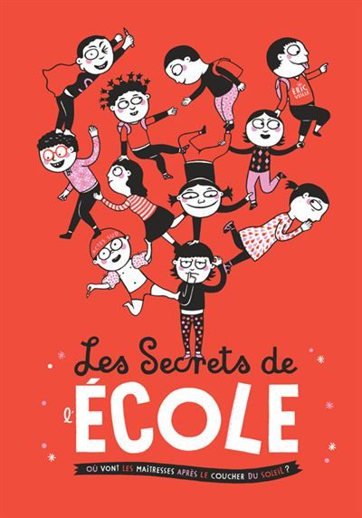 Les secrets de l'école Où vont les maîtresses après le coucher du soleil ?