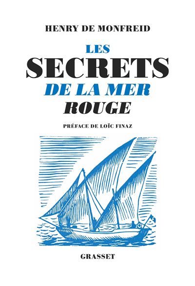 Les secrets de la mer rouge Réédition - Préface de Loïc Finaz