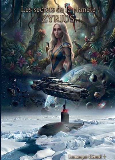 Couverture de Les secrets de la planète Zyrius Fiction thriller par Gérard Lamarque