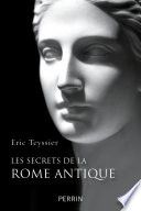 Les secrets de la Rome antique