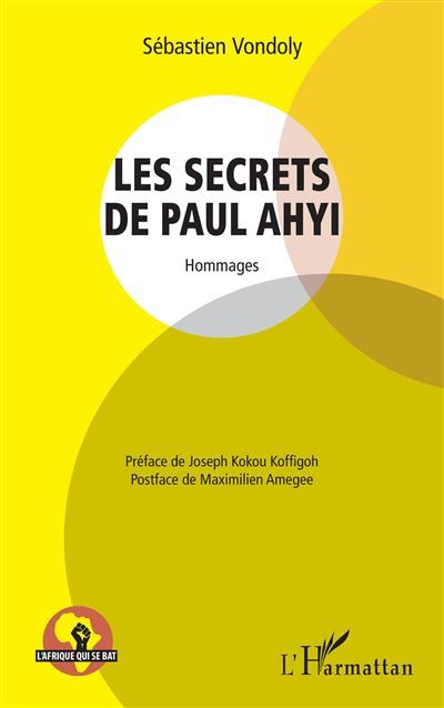 Les secrets de Paul Ahyi Hommages -  Amegee maximilien
