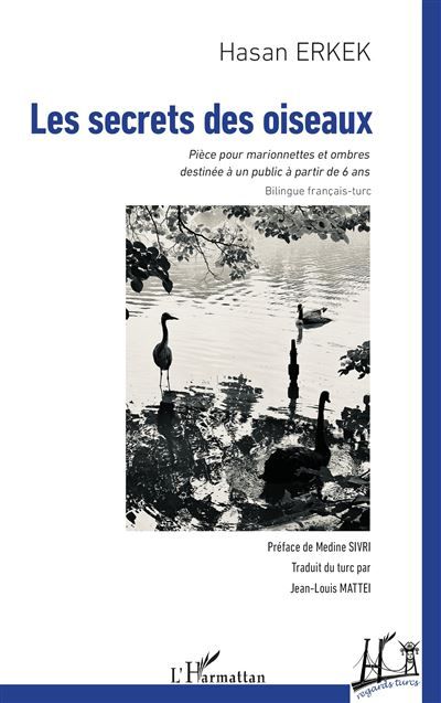 Les secrets des oiseaux Pièce pour marionnettes et ombres destinée à un public à partir de 6 ans