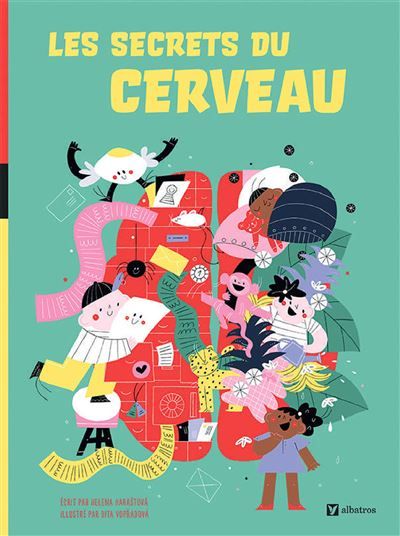 Les secrets du cerveau - Helena Harastova - Albatros