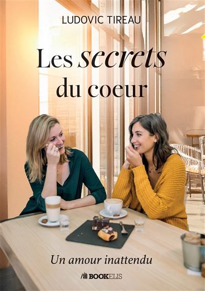 Les secrets du coeur: un amour inattendu