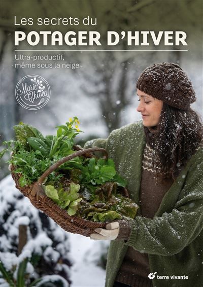 Les secrets du potager d'hiver Ultra productif, même sous la neige