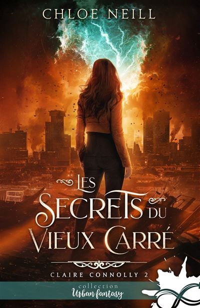 Les secrets du Vieux Carré Claire Connolly, T2
