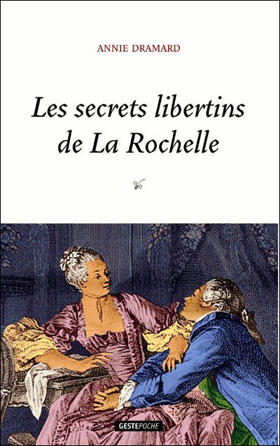 Les secrets libertins de La Rochelle