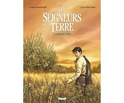 Les Seigneurs de la terre - Tome 01 L'Appel de Cérès