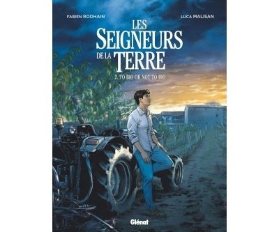 Les Seigneurs de la terre - Tome 02 To bio or not to bio