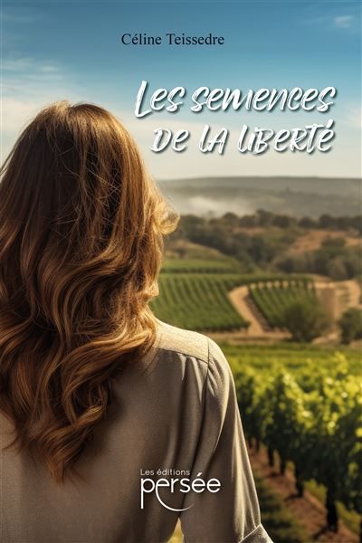 Les semences de la liberte