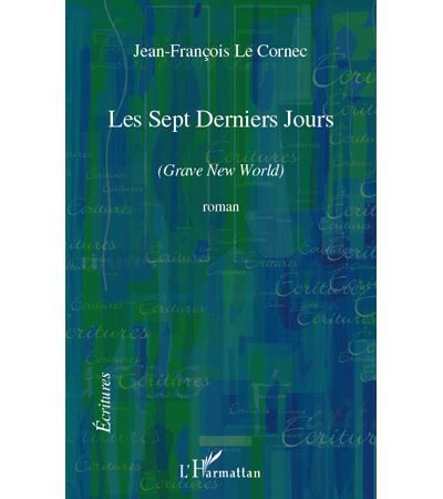 Les sept Derniers Jours