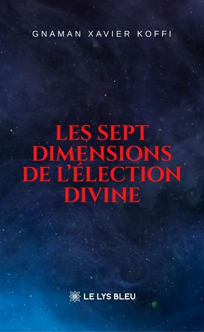 Les sept dimensions de l'élection divine