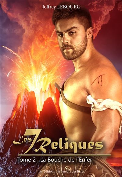 Les sept reliques Tome 2 : La bouche de l'enfer 2022