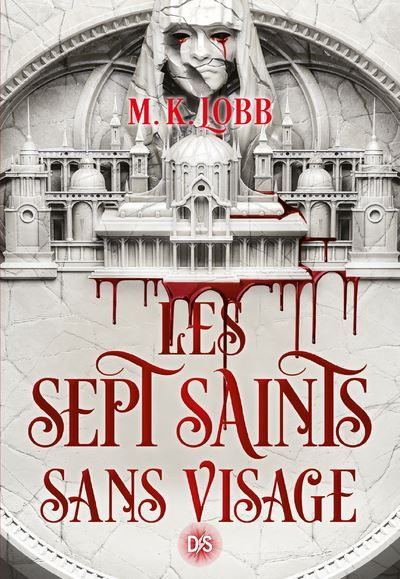 Les Sept Saints sans visage - Tome 01 (broché)