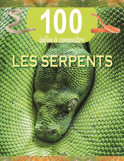 Couverture de Les serpents 100 infos à connaître par Collectif, Collectif,