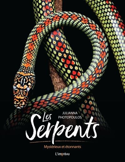 Les serpents Mystérieux et étonnants
