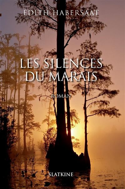 Les silences du marais